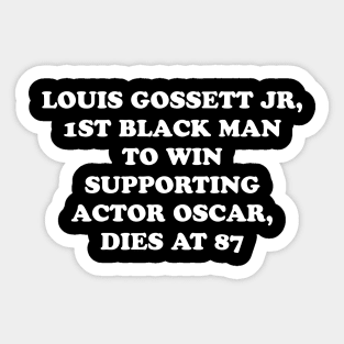 Louis Gossett Jr, 1st Black Man to Win Supporting Actor Oscar, Dies at 87 Sticker